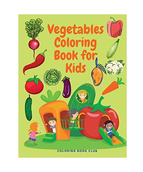 Vegetables Coloring Book for Kids - Beautiful and Educational Coloring Book for Toddlers