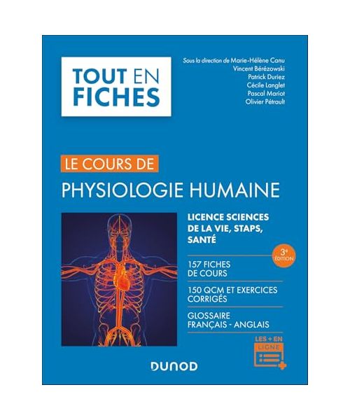 Physiologie humaine: Licence Sciences de la vie, STAPS, santé