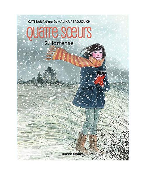 Quatre soeurs, Tome 2 : Hortense