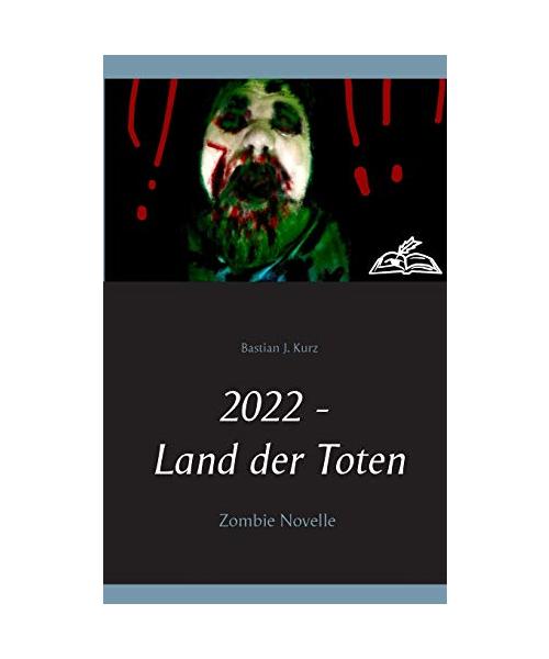 2022 - Land der Toten