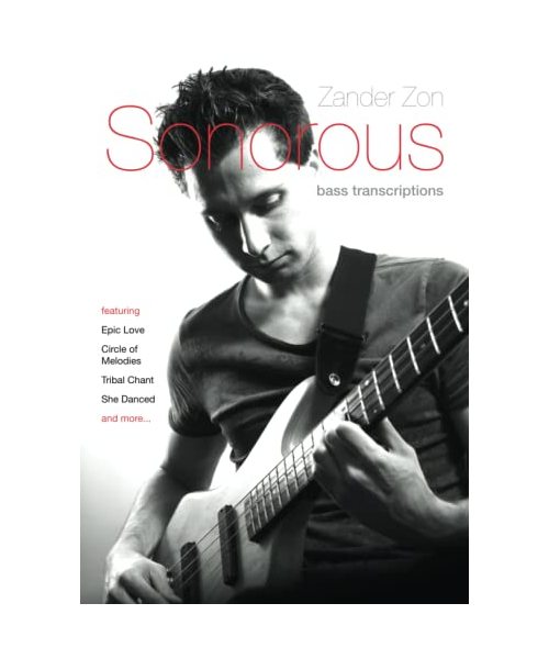 Zander Zon – Sonorous Bass Transcriptions (Bass Guitar TAB Books by Stuart Clayton)