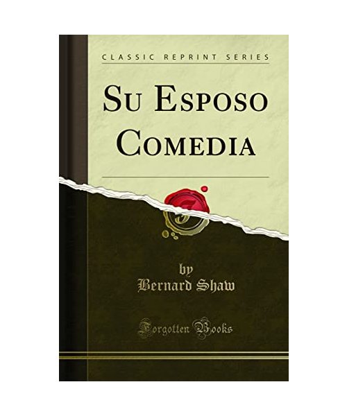 Su Esposo Comedia (Classic Reprint)