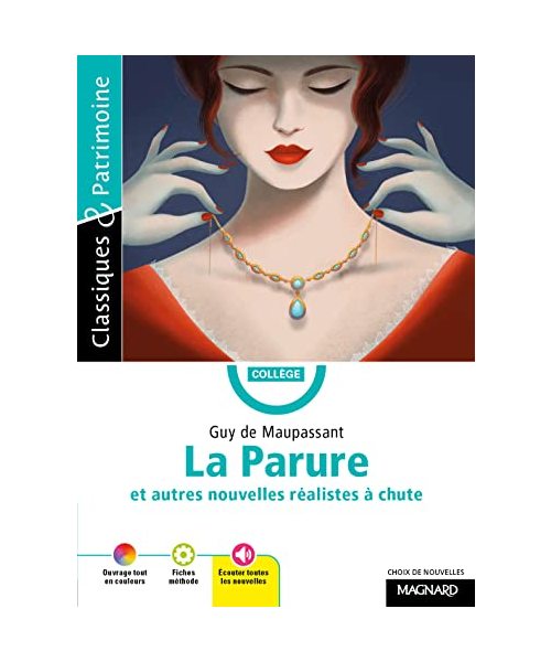 La Parure et autres nouvelles réalistes à chute - Classiques et Patrimoine