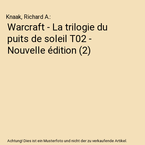 Warcraft - La trilogie du puits de soleil T02 - Nouvelle édition (2)