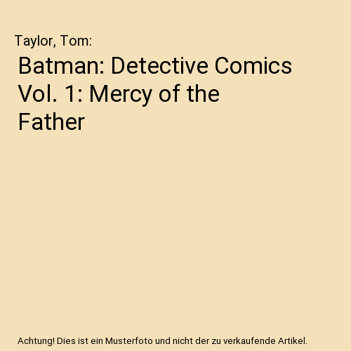 Batman: Detective Comics Vol. 1: Mercy of the Father
