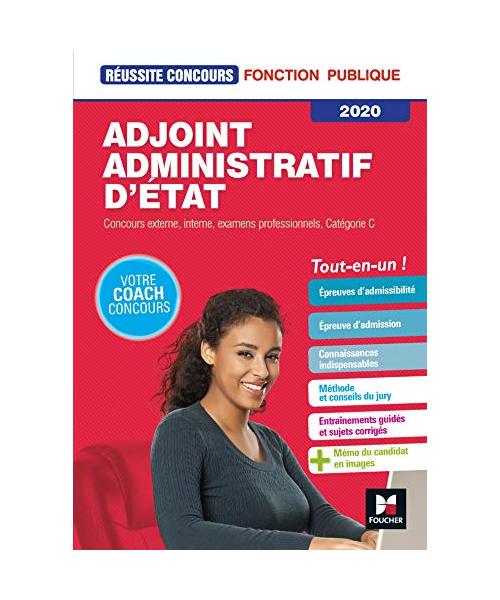 Réussite Concours - Adjoint Administratif d'Etat - Catégorie C - 2020 - Préparation complète: Concours externe, interne, examens professionnels, Catégorie C
