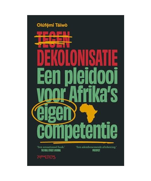 Tegen dekolonisatie: een pleidooi voor Afrika's eigen competentie