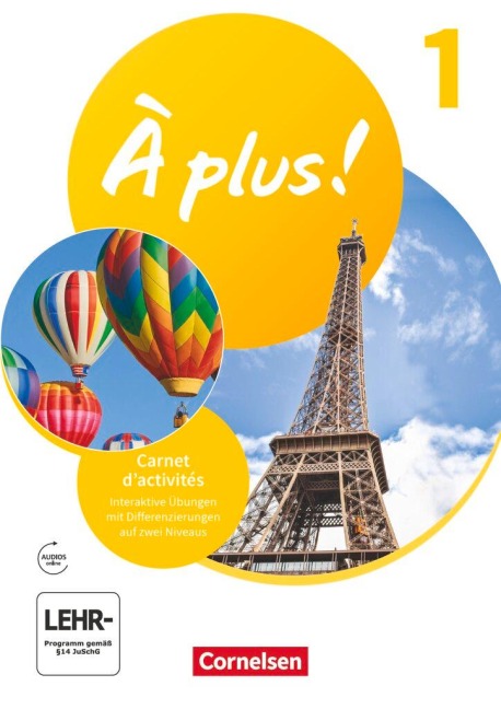 À plus ! - Französisch als 1. und 2. Fremdsprache -Band 1 - Carnet d'activités - Mit Audios, interaktiven Übungen und Vorkurs "C'est parti!" als Einleger