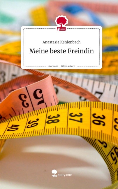 Meine beste Freindin. Life is a Story - story.one
