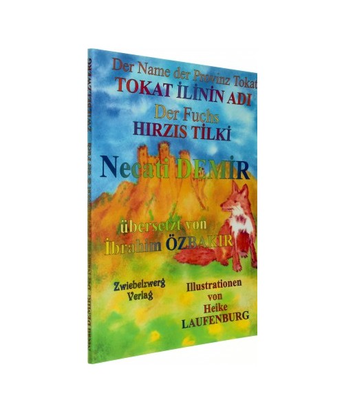 Der Name der Provinz Tokat & der Fuchs / TOKAT ILININ ADI & HIRZIS TILKI