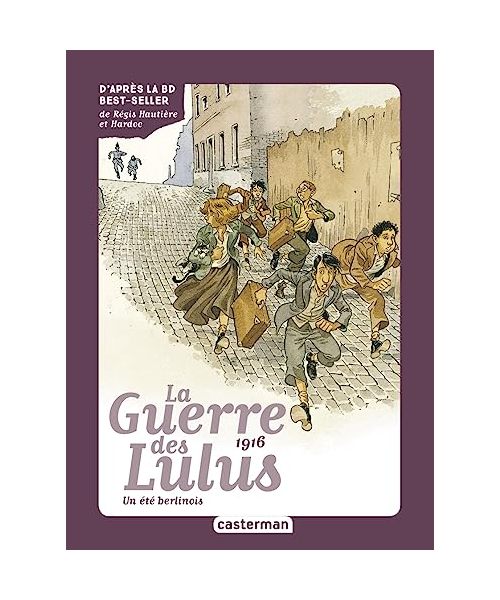 Roman La Guerre des Lulus: 1916, un été berlinois (4)