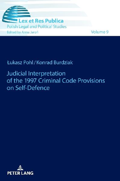 Judicial Interpretation of the 1997 Criminal Code Provisions on Self-Defence