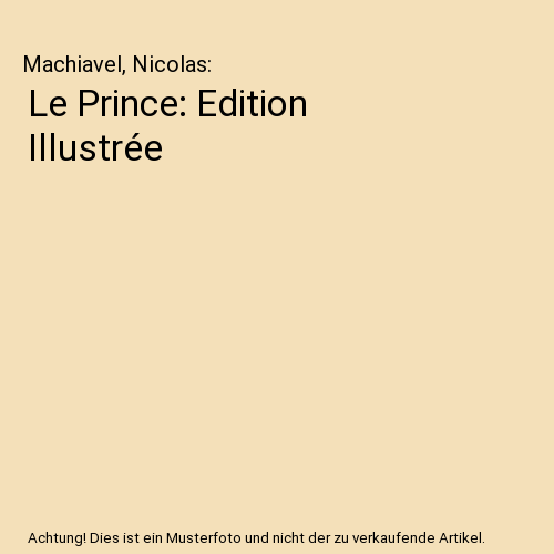 Le Prince: Edition Illustrée