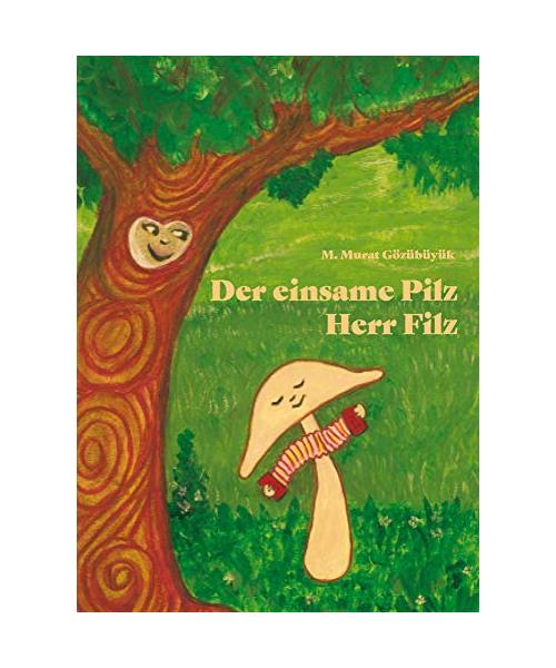 Der einsame Pilz Herr Filz