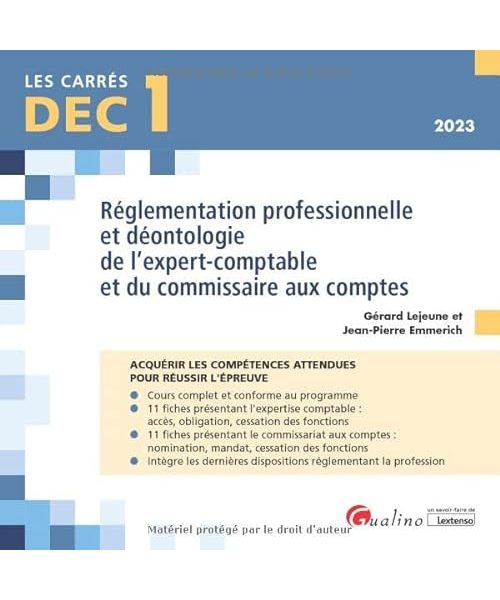 DEC 1 - Réglementation professionnelle et déontologie de l'expert-comptable et du commissaire aux comptes: 22 fiches de cours pour acquérir les connaissances nécessaires (2023)