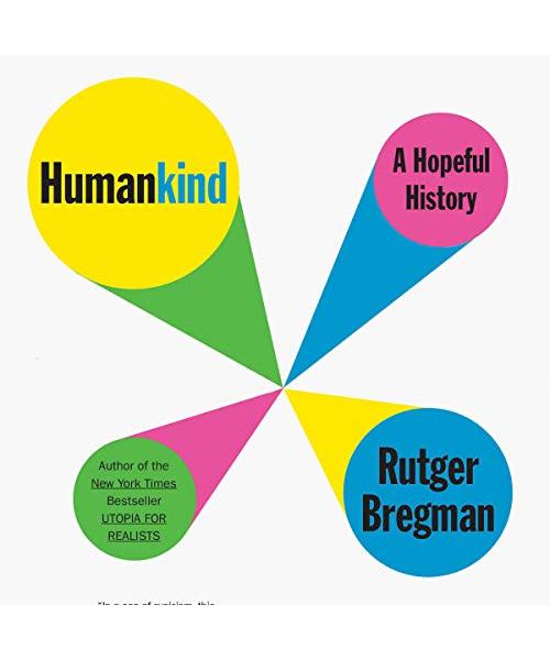 Humankind: A Hopeful History: Library Edition