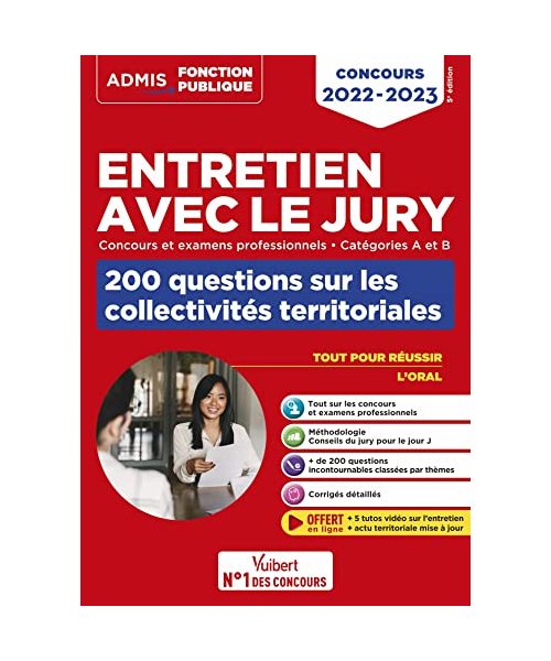 Entretien avec le jury - 200 questions sur les collectivités territoriales - Catégories A et B - Concours et examens professionnels: Concours 2022-2023