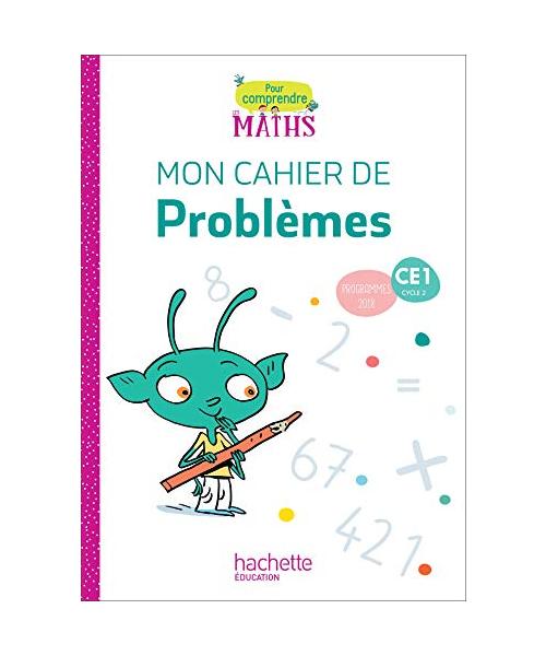 Pour comprendre les maths CE1 - Cahier de problèmes - Ed. 2019: Mon cahier de problèmes