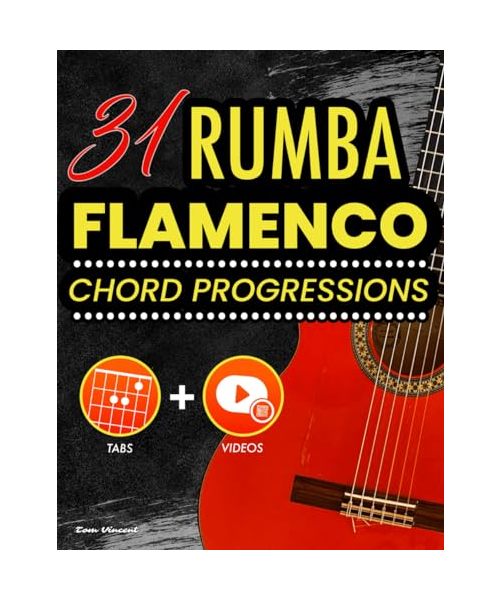31 Rumba Flamenco Chord Progressions: Tabs + Videos - Learn Flamenco Rumba on Guitar - Beginners and Advanced Players