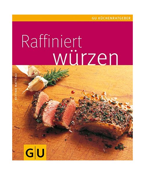 Raffiniert würzen