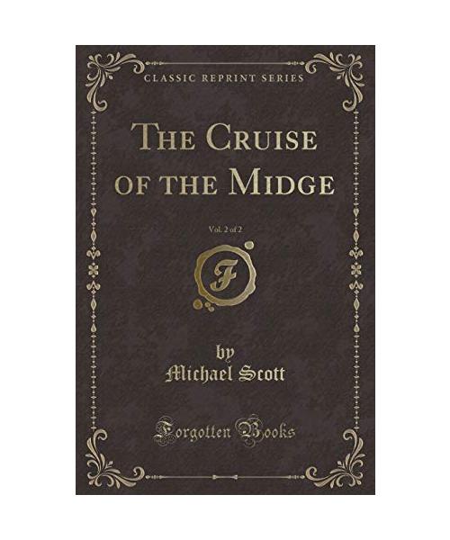 The Cruise of the Midge, Vol. 2 of 2 (Classic Reprint)
