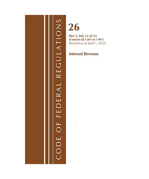 Code of Federal Regulations, Title 26 Internal Revenue 1.851-1.907, Revised as of April 1, 2019