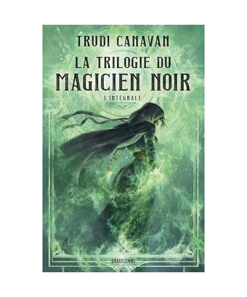 La Trilogie du Magicien noir - L'Intégrale