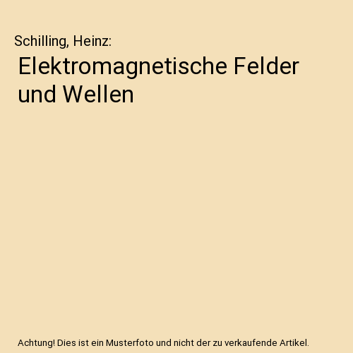Elektromagnetische Felder und Wellen