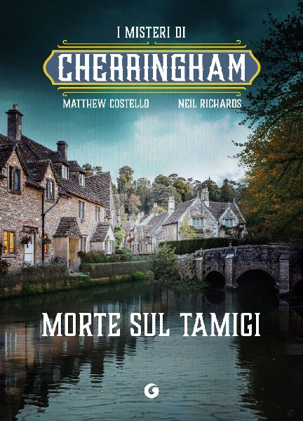 Morte sul Tamigi. I misteri di Cherringham