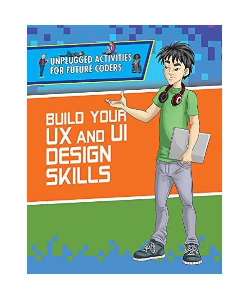 Build Your UX and Ui Design Skills