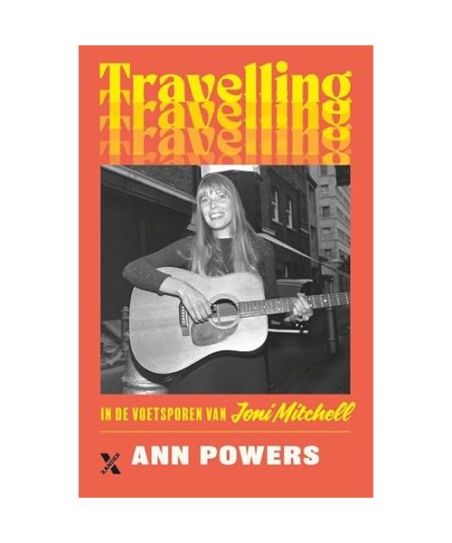 Travelling: in de voetsporen van Joni Mitchell