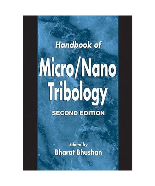 Handbook of Micro/Nano Tribology