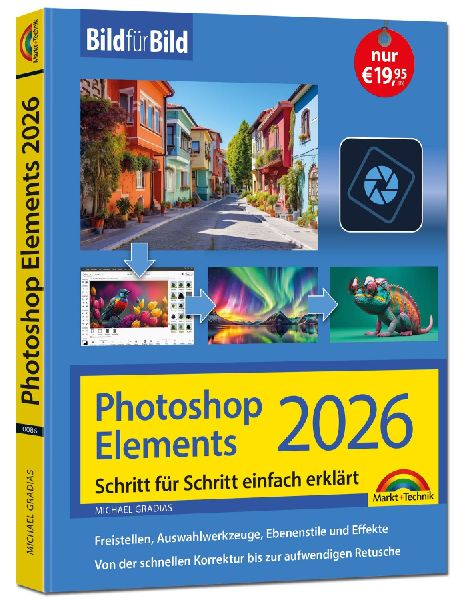 Photoshop Elements 2026 - Bild für Bild erklärt