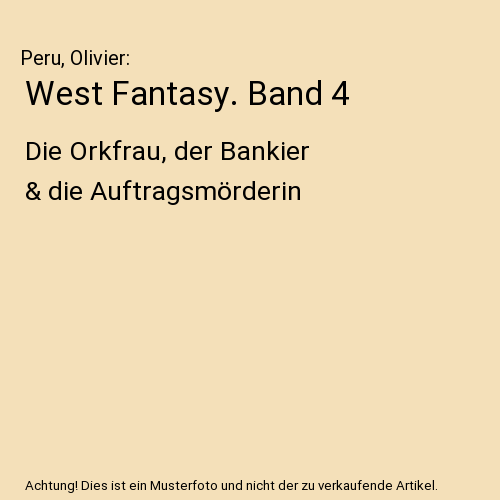 West Fantasy. Band 4