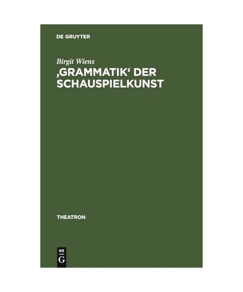 'Grammatik' der Schauspielkunst