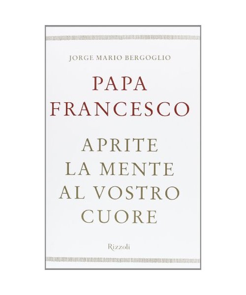 Aprite la mente al vostro cuore
