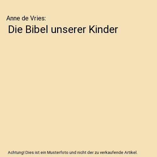 Die Bibel unserer Kinder