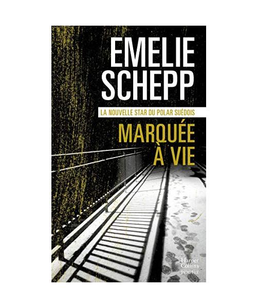 Marquée à vie: Jana Berzelius, le nouveau phénomène du polar suédois enfin en poche