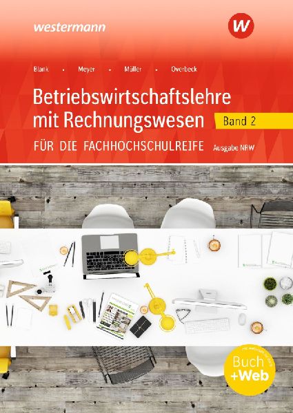 Betriebswirtschaftslehre mit Rechnungswesen Band 2 Schulbuch. Für die Fachhochschulreife - Ausgabe Nordrhein-Westfalen