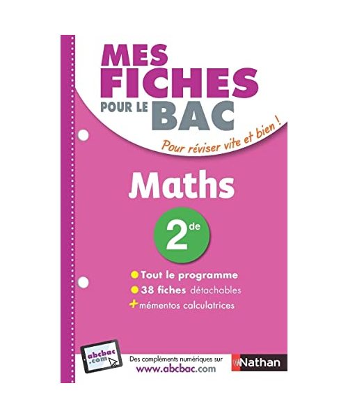 Mes fiches ABC du BAC Mathématiques 2de