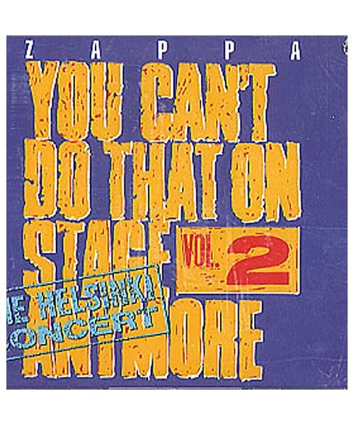 You Can't Do That on Stage Anymore - Vol. 2 (The Helsinki Concert)