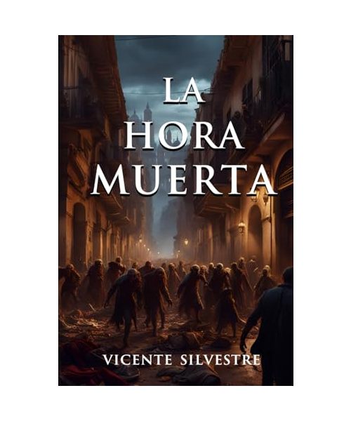 La hora muerta (Crónicas del Homo mortem, Band 1)