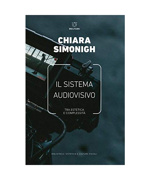 Il sistema audiovisivo. Tra estetica e complessità