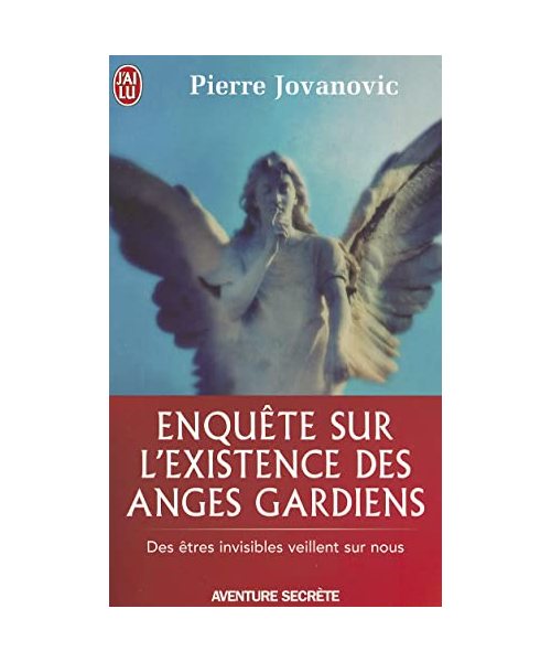 Enquete Sur L'Existence Des Anges Gardie