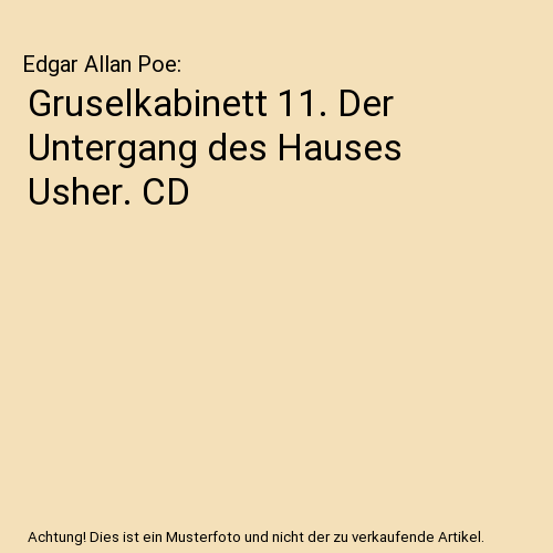 Gruselkabinett 11. Der Untergang des Hauses Usher. CD