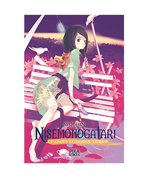 Nisemonogatari - Légendes Illusoires : Livre 2
