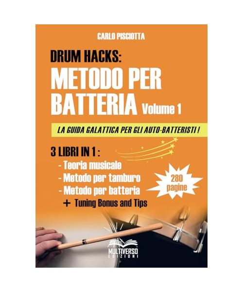 DRUM HACKS: Metodo per batteria: Volume 1 - Base