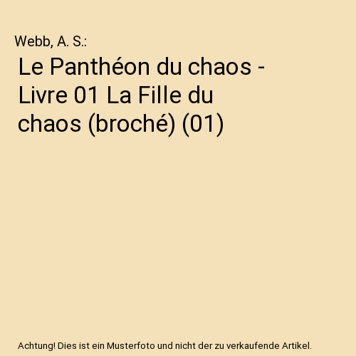 Le Panthéon du chaos - Livre 01 La Fille du chaos (broché) (01)
