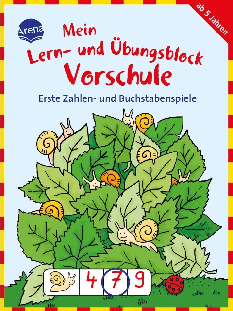 Mein Lern- und Übungsblock Vorschule. Erste Zahlen- und Buchstabenspiele