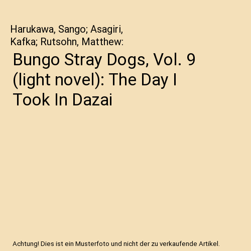Bungo Stray Dogs, Vol. 9 (light novel)